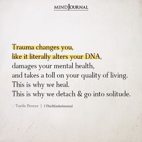 Ill Health Quotes, Quotes About Counseling, Traumatic Quotes Life, Funny Traumatic Quotes, Quotes About Trama, Tattoo Therapy Quotes, Healing Quotes Positive Health, Quotes About Therapy, Traumatic Experience Quotes