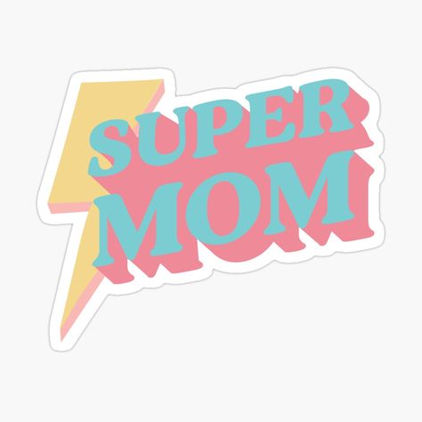 Get my art printed on awesome products. Support me at Redbubble #RBandME: https://www.redbubble.com/i/sticker/Mothers-Day-Super-Mom-by-Kada-design/107754620.JCQM3?asc=u Mother Day Stickers, Mother’s Day Stickers, Mothers Day Stickers, Inspiration Stickers, Kada Design, Mom Stickers, Mom Tee Shirts, Mom Show, Stories Ideas