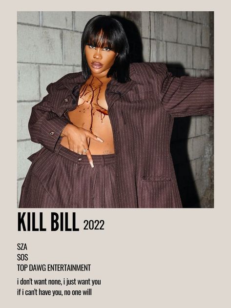 minimal aesthetic polaroid song poster for sos by sza album track 2 Kill Bill Sza, Sza Songs, Sza Singer, Aesthetic Polaroid, Minimalist Music, Music Poster Ideas, Cool Album Covers, Music Poster Design, Music Album Covers