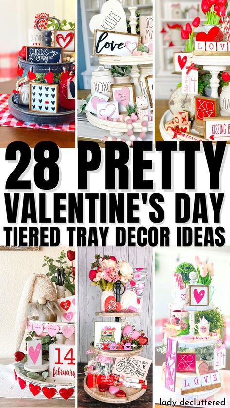 28 Pretty Valentine's Day Tiered Tray Decor Ideas Valentines Day Decor Rustic, Diy Tray Decor, Tiered Tray Decor Ideas, Valentines Day Crafts For Preschoolers, Tray Decor Ideas, Lady Decluttered, Diy Valentines Day Wreath, Rustic Valentine, Tiered Tray Diy