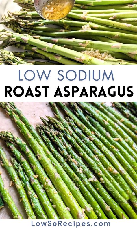 Low Sodium Roasted Asparagus Low Sodium Side Dishes Healthy, Low Sodium Vegetables, Low Sodium Side Dishes, Low Salt Recipes Dinners, Low Sodium Chicken Recipes, Cardiac Recipes, Fresh Veggie Recipes, Easy Low Sodium Recipes, Dinner Sides Recipes