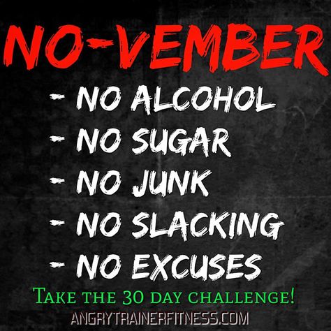 No Vember Quote, No Vember, Wall Designs, 30 Day Challenge, Quote Posters, Fitness Quotes, Wall Design, Funny, Quotes