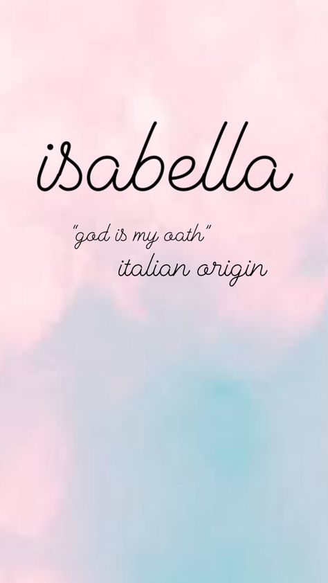 Isabella Name, Fancy Names, Unique Girl Names, Name Wallpaper, Baby Arrival, Pretty Drawings, 2025 Vision, Names With Meaning