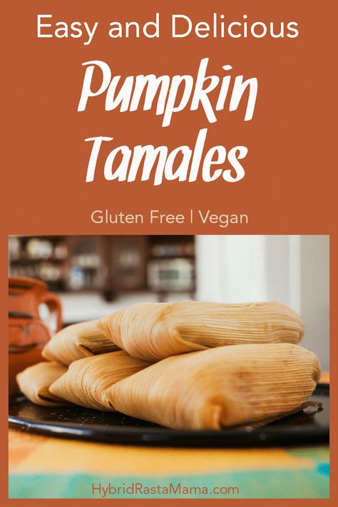 These easy and delicious pumpkin tamales are a fun twist on a classic! With all the flavors of fall, this comfort food can be eaten for breakfast, lunch or dinner! You can even turn pumpkin tamales into a dessert treat by topping with a little chocolate drizzle and whipped cream. Make these mouth watering pumpkin tamales today! Gluten free and vegan! #pumpkintamales #tamalerecipe #easytamales #pumpkinrecipes #glutenfreetamales From HybridRastaMama.com Pumpkin Tamales, Vegan Entertaining, Dessert Tamales, Easy Tamales, Healthy Chicken Tortilla Soup, Sweet Tamales, Beef Brisket Recipes, Tamale Recipe, Vegan Thanksgiving Recipes