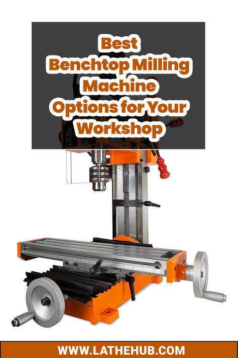 Best Benchtop Milling Machine Options for Your Workshop Benchtop Milling Machine, Milling Machine Projects, Machining Projects, Milling Machines, Precision Tools, Milling Machine, Milling, Perfect Match, Benefits