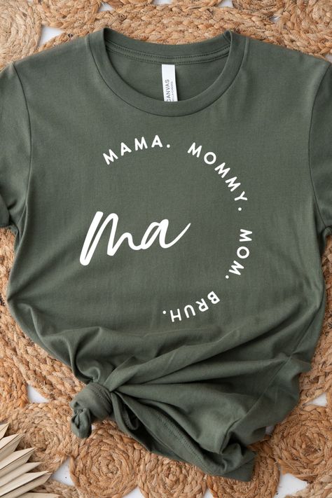 Mom Shirts Vinyl, Mama Shirt Ideas, Funny Mom Tshirt, Cool Mom Shirts, Mom Bruh Shirt, Aesthetic Mom, Fashion Education, Bruh Shirt, Craft Cricut