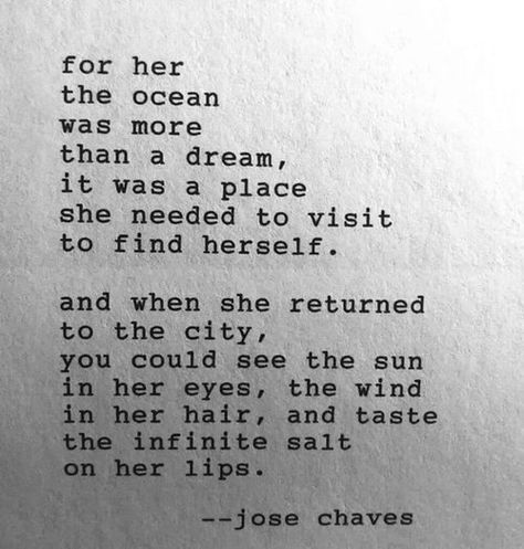 Jose Chavez Ocean Quotes, Beach Quotes, Dream It, Trendy Quotes, Intp, E Card, Pretty Words, Typewriter, Travel Quotes