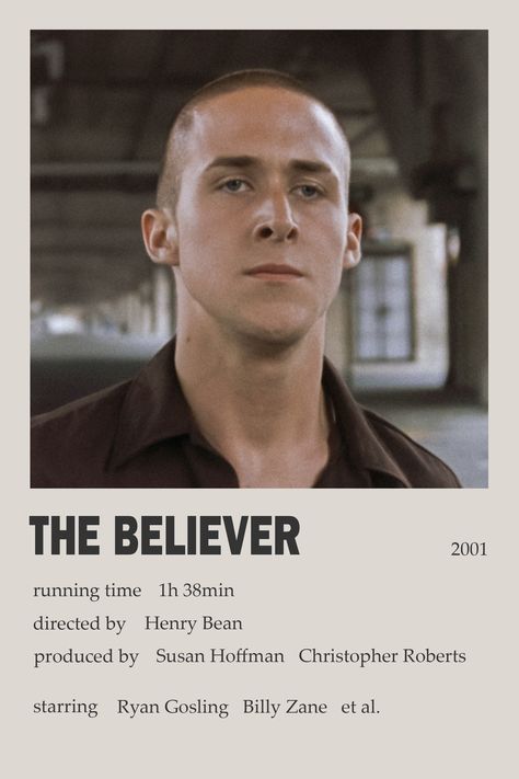 "The Believer" minimalistic polaroid movie poster Best Office Episodes, Ryan Gosling Movies, Polaroid Movie Poster, Movies To Watch Teenagers, Movie Hacks, The Believer, Movie Card, Movie To Watch List, New Movies To Watch