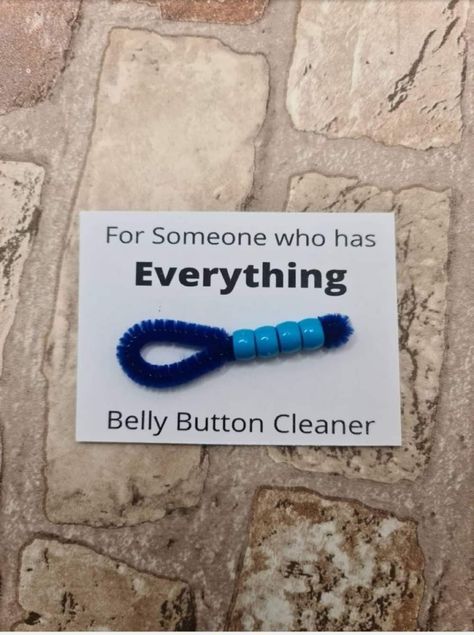 Belly Button Cleaning, Silly Gifts, Gift For Him Birthday, Boy Birthday Party Themes, Christmas Jokes, Clean Jokes, Sweet 16 Birthday Party, Santa Stocking, 70th Birthday Gifts