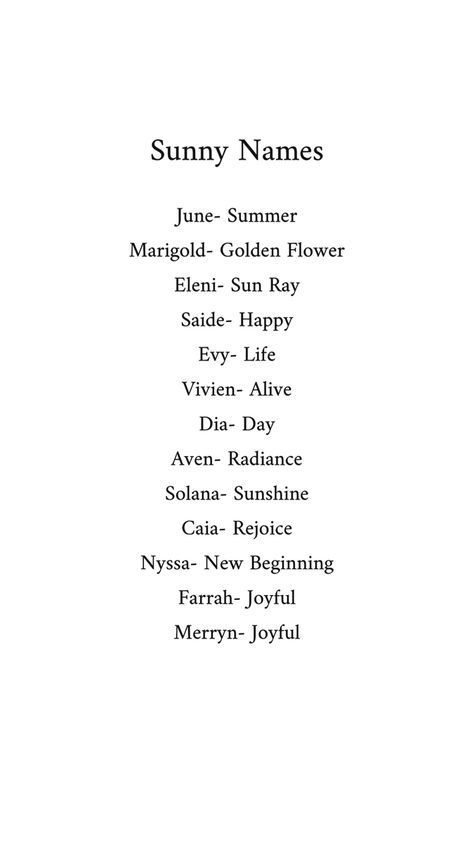 Sunny Girl Names Joy Name Meaning, Names Meaning Happiness, Sun Meaning Names, How To Make Your Name Aesthetic, Summer Names Aesthetic, Names With Hidden Meaning, June Name Meaning, Sapphic Names, Unique Nicknames With Meaning