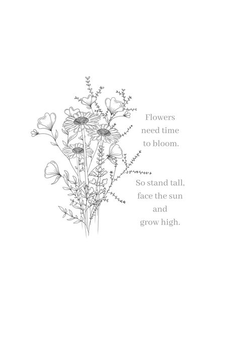 Bunch Of Flowers Aesthetic, Definitions Aesthetic, Wildflowers Quote, Flowers Need Time To Bloom, 2024 Bujo, Ipad Widgets, Bloom Quotes, Things Quotes, Lockscreen Ideas