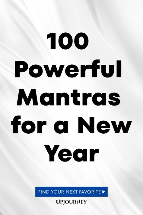 100 Powerful Mantras for a New Year Manifesting New Year, 2025 Mantra, Mindful Intentions, Empowering Mantras, New Year Affirmations, Inspiring Affirmations, Daily Intentions, Powerful Mantras, Work Etiquette