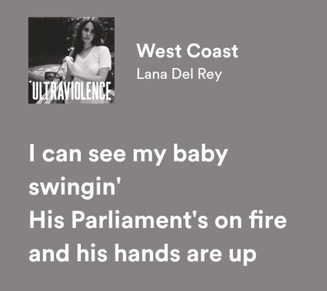 Lana Del Rey Lyrics West Coast, West Coast Lyrics Lana, Lana West Coast, West Coast Lana Del Rey Lyrics, West Coast Aesthetic Lana Del Rey, Lana Del Rey West Coast Aesthetic, Ultraviolence Lyrics, Lana Del Rey West Coast, West Coast Lana Del Rey