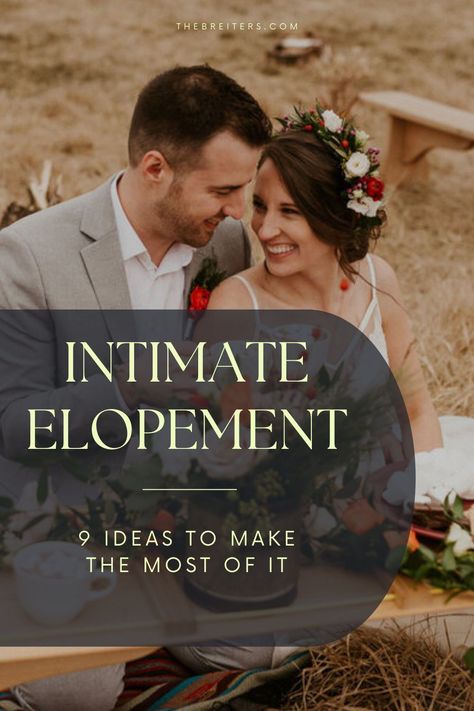 Small Intimate Destination Wedding, Intimate Weddings Ideas, Most Beautiful Places To Elope, Elopement Must Haves, Private Elopement Ceremony, After Elopement Party Ideas, Elopement Inspiration Wedding Photos, Summer Elopement Ideas, Wedding Photo Ideas Elopement