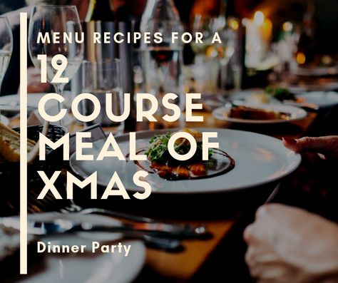 Multi Course Dinner, Degustation Menu Ideas, Christmas Dinner Elegant, Multi Course Dinner Ideas, 5 Course Dinner Menu Ideas, 7 Course Meal Menu Ideas, Elegant Dinner Party Menu Ideas, Xmas Dinner Party, 7 Course Meal