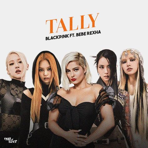 BEBE REXHA FT. BLACKPINK - TALLY MASHUP PHOTOCARD #BORNPINK #BLACKPINK #TALLY Tally Blackpink, Blackpink Tally, Blackpink Photoshoot, Pink Photoshoot, Youtube Video Thumbnail, Color Coded Lyrics, Cover Album, Posters Design, Bebe Rexha