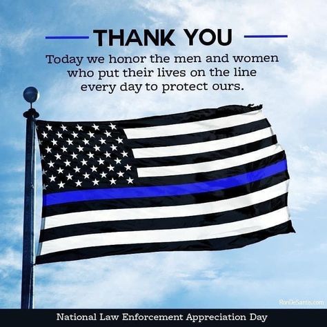 Appreciation Day National Law Enforcement Day, Law Enforcement Quotes, Law Enforcement Flag, Police Officer Appreciation, Law Enforcement Appreciation, Police Appreciation, Law Enforcement Family, Support Law Enforcement, Police Lives Matter