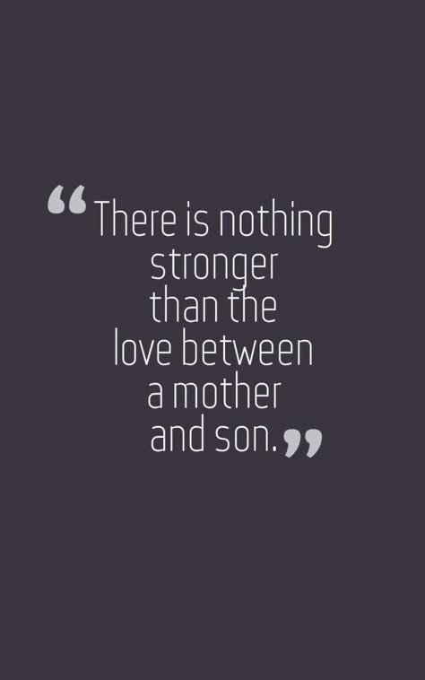 Mother And Son Quotes, Son Love Quotes, Love My Son Quotes, Boy Mom Quotes, Mother Son Quotes, Son Quotes From Mom, Mothers Love Quotes, Mommy Quotes, Mom Life Quotes