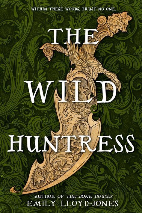 The Wild Huntress by Emily Lloyd-Jones | Goodreads The Drowned Woods, The Bone Houses, Huntress Aesthetic, Emily Lloyd, The Wild Hunt, Lloyd Jones, The Huntress, Wish Granted, Fantasy Book Covers