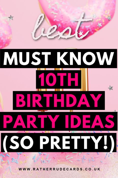 DIY creative girls 10th birthday party ideas for girls Double Digit Birthday Party, Birthday Party Themes For 10 Yr Girl, Tenth Birthday Party Themes, 10 Girl Birthday Party Ideas, Turning 10 Birthday Ideas, Birthday 10th Girl, Birthday Party 10 Girl, Tenth Birthday Ideas, 10 Yrs Old Birthday Girls Party Ideas