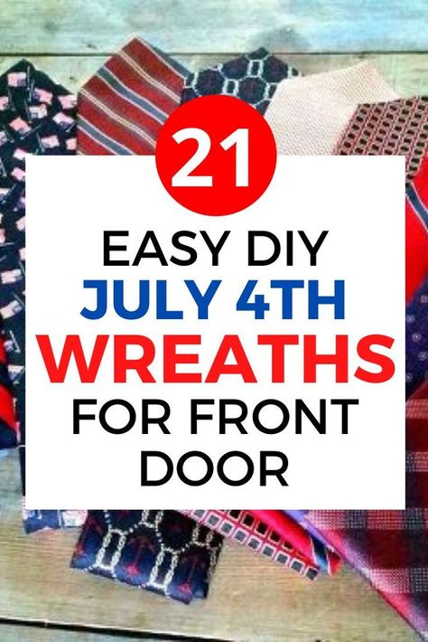 Learn how to make 21 creative wreaths for the 4th of July with these easy tutorials. Using burlap, bandanas and even ties, you'll find you can make wreaths from just about anything, and things you can easily find at the dollar tree. #diy #wreaths #julyth July 4th Wreaths For Front Door, Wreath Ideas For Front Door, Burlap Wreath Diy, Creative Wreaths, Party Projects, Patriotic Crafts, Work Diy, Diy Wreaths, July Crafts