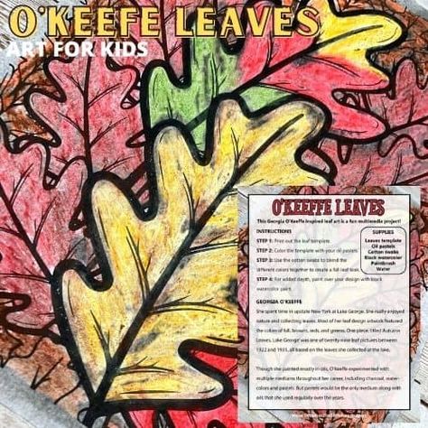 Fall Art Activities, Georgia O'keefe Art, Famous Artists For Kids, Leaves Printable, Autumn Leaves Craft, Leaf Projects, Autumn Leaves Art, Mixed Media Art Projects, Leaf Artwork