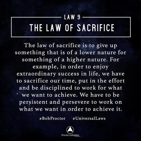 Most people do not understand this law.  Sacrifice is giving up of something of a lower nature, to receive something of a higher nature...… Laws Of Life, Bob Proctor, Mind Power, Attraction Quotes, Law Of Attraction Tips, Secret Law Of Attraction, Manifestation Law Of Attraction, Law Of Attraction Affirmations, Law Of Attraction Quotes