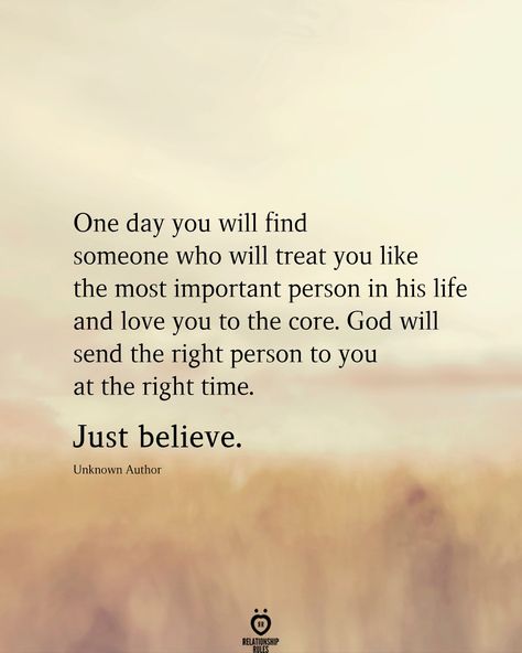 Godly Relationship Advice, Happy Life Quotes, Godly Relationship, Just Believe, Treat You, Friend Quotes, Relationship Rules, Bible Verses Quotes Inspirational, Find Someone Who