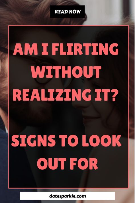 Am I Flirting Without Realizing It? Signs To Look Out For Prolonged Eye Contact, Playful Flirting, Subtle Flirting, Awkward Flirting, Eye Contact Quotes, Being Perceived, Flirting Tips, Body Language Signs, Communication Techniques