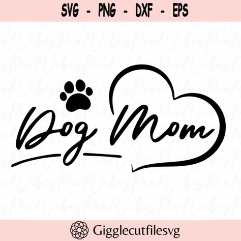 Cricket Projects Craft Ideas Shirts, Dog Mom Svg, Mom Cut, Dog Things, Mama Svg, Mom Tumbler, Family Tattoos, Dog Mama, Dog Paw