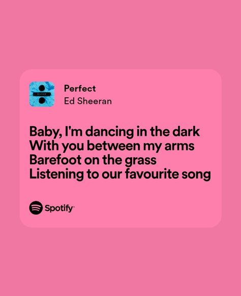 Ed Sheeran Baby, Funny Anime Couples, Spotify Song Lyrics, Dark Lyrics, Dancing In The Dark, All Of Me, 15th Birthday, Ed Sheeran, Spotify Song