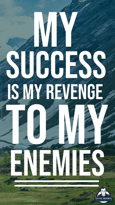 My success is my revenge to my enemies. #DailyMotivation #inspiration #motivation #bestadvice #lifelessons #changeyourmindset Kill Them With Your Success, Success Is The Best Revenge, Full Wallpaper, Great Motivational Quotes, Improvement Quotes, Best Revenge, Fitness Wallpaper, Education Poster Design, Success Books