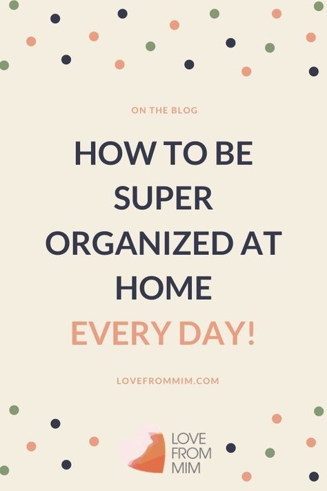 How to be super organised at home every day the easy way! These easy decluttering tips and quick organizational hacks will set you up for success! Love from Mim #lovefrommim #declutteringtips #declutteringhacks #organisationhacks #organizationalhacks #organizationtips #organizationhacks #konmarihome #organizedhome Easy Decluttering, Organised Mum, How To Be More Organized, Be More Organized, Organizational Hacks, Super Organized, Free Printable Planner Stickers, Schedule Organization, Decluttering Tips