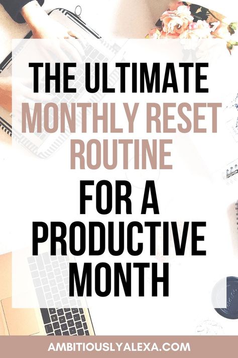 Monthly Routine Schedule, Monthly Reset Routine, Productive Quotes, Monthly Routine, Monthly Reset, Reset Routine, Best Planner, Productivity Quotes, Habit Trackers