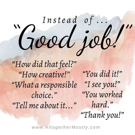 Instead Of Good Job, Increase Confidence, Parenting Done Right, Parenting Help, Mindful Parenting, Conscious Parenting, Smart Parenting, Parenting 101, What To Say