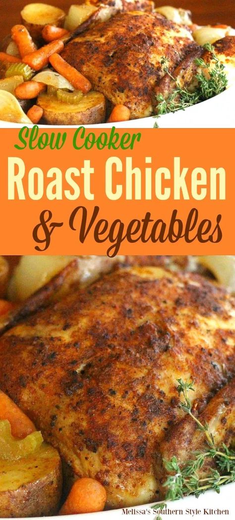 Roast Chicken Slow Cooker, Slow Cooker Roast Chicken, Crockpot Vegetables, Roast Chicken Crock Pot, Roast Chicken And Vegetables, Crockpot Whole Chicken Recipes, Vegetable Slow Cooker, Chicken Crockpot Recipes Easy, Whole Chicken Recipes