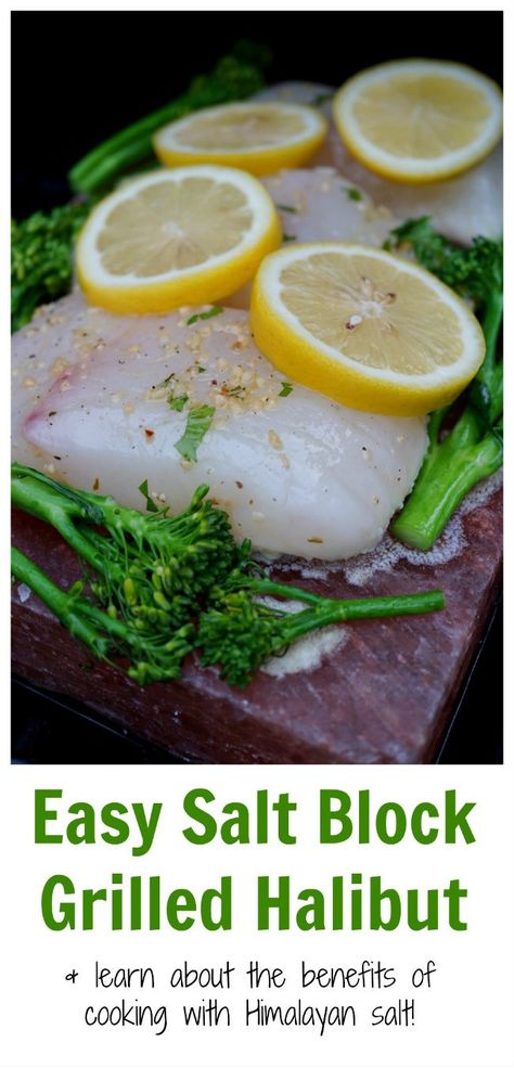 Himalayan Salt Block Recipes, Salt Block Grilling, Salt Block Recipes, Himalayan Salt Block Cooking, Grilled Halibut Recipes, Salt Block Cooking, Halibut Recipe, Cooking Pork Roast, Himalayan Salt Block