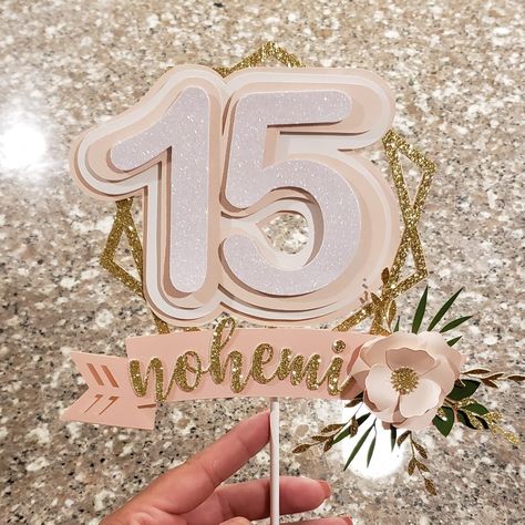 Birthday Cake Toppers Cricut, Cake Topper Ideas Birthday, Cake Toppers Birthday Women, Cricut Cake Toppers, Cricut Cake Topper Diy, Cricuit Ideas Cake Toppers, Quinceañera Cake Topper, Quinceanera Cake Toppers, 17 Cake Topper