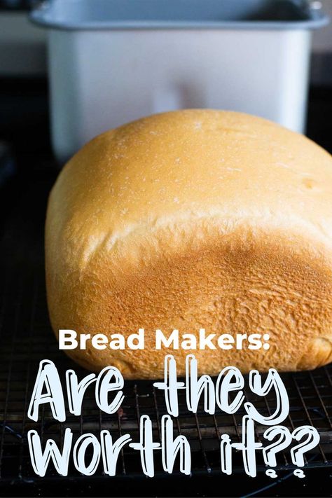 A loaf of bread machine bread sits on a cooling rack in front of the empty bread maker pan. Caption says: "Bread Makers: Are they worth it?" Panasonic Bread Machine Recipes, Breadman Ultimate Bread Machine Recipes, Bread Maker Recipes 1.5 Lb, Bread Machine Recipes 1.5 Lb Loaf, Zojirushi Bread Machine, Easy Dinner Side Dishes, 2.5 Lb Bread Machine Recipe, Bread Maker Machine, Easy Bread Machine Recipes