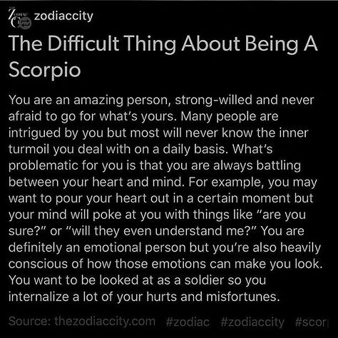 The difficult thing about being a Scorpio All About Scorpio, Astrology Scorpio, Scorpio Women, Scorpio Traits, The Scorpions, Scorpio Love, Scorpio Zodiac Facts, Scorpio Quotes, Zodiac Signs Scorpio