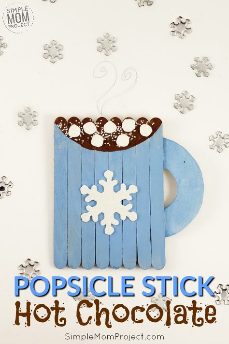 Simple Mom Project, Easy Hot Chocolate, Stick Ornaments, Popsicle Stick Ornaments, Popsicle Stick Crafts For Kids, January Crafts, Diy Popsicle, Popsicle Crafts, Ornament Craft