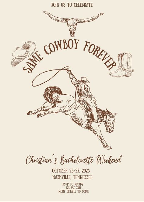 Same Cowboy Forever Bachelorette Theme - Invitation, Itinerary, Logo Cowgirl Bachelorette Aesthetic, Brown Bachelorette Theme, Same Cowboy Forever Bachelorette Party, Different Bachelorette Themes, Western Chic Bachelorette Party, Save A Horse Ride A Cowboy Bachelorette, Same Cowboy Forever, Western Bachelorette Theme, Country Bachelorette Party Themes