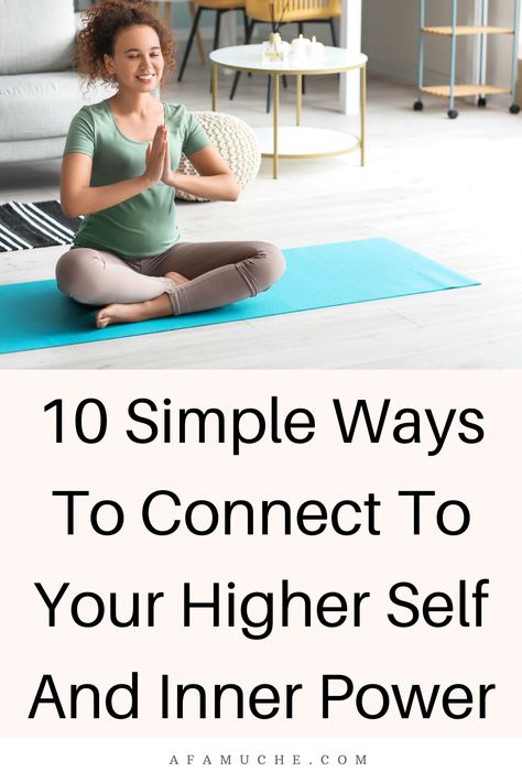 How To Connect To Your Higher Self And Inner Power - Afam Uche How To Connect With Higher Self, Connecting With Higher Self, Your Higher Self, Inner Power, Higher Self, Planning And Organizing, Spiritual Guidance, Organize Your Life, Self Improvement Tips