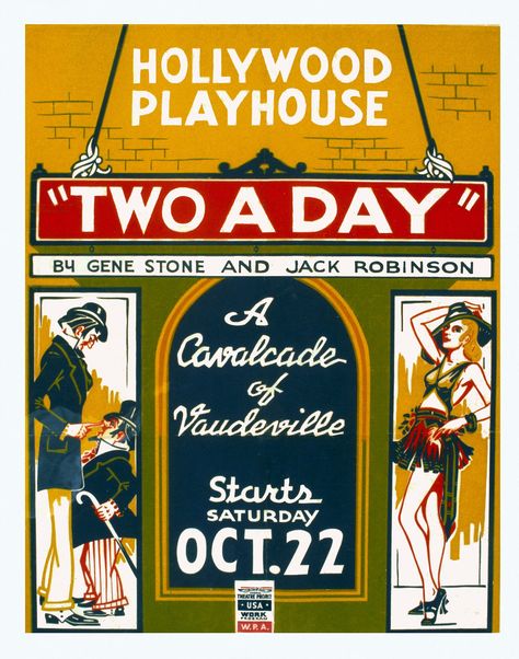 Hollywood Playhouse, "Two a Day", WPA, c. 1930s. Theater Posters, Wpa Posters, Works Progress Administration, Vintage Theatre, Project Presentation, Old World Maps, Theatre Poster, Vintage Advertisement, Vintage Travel Posters