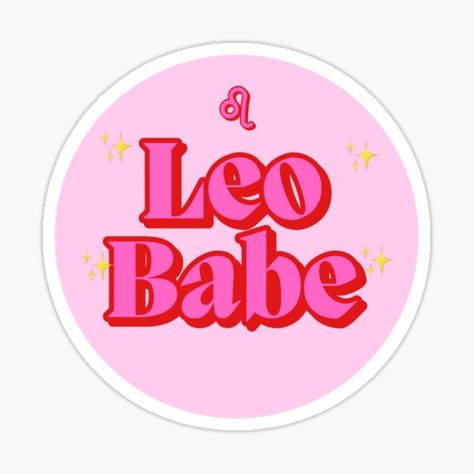 Leo Babe • Millions of unique designs by independent artists. Find your thing. Leo Zodiac Design, Leo Sticker, Zodiac Stickers, Leo Quotes, Sticker Design Inspiration, Zodiac Designs, Leo Zodiac, Phone Cover, Sticker Design