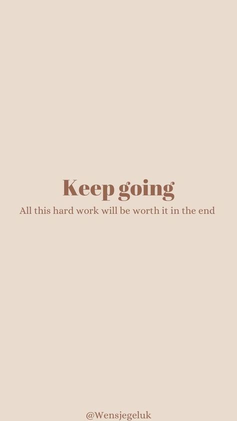 Keep Going Quotes, Positive Quotes Wallpaper, Now Quotes, Hard Work Quotes, Worth Quotes, Hard Quotes, Study Quotes, Study Motivation Quotes, Up Quotes