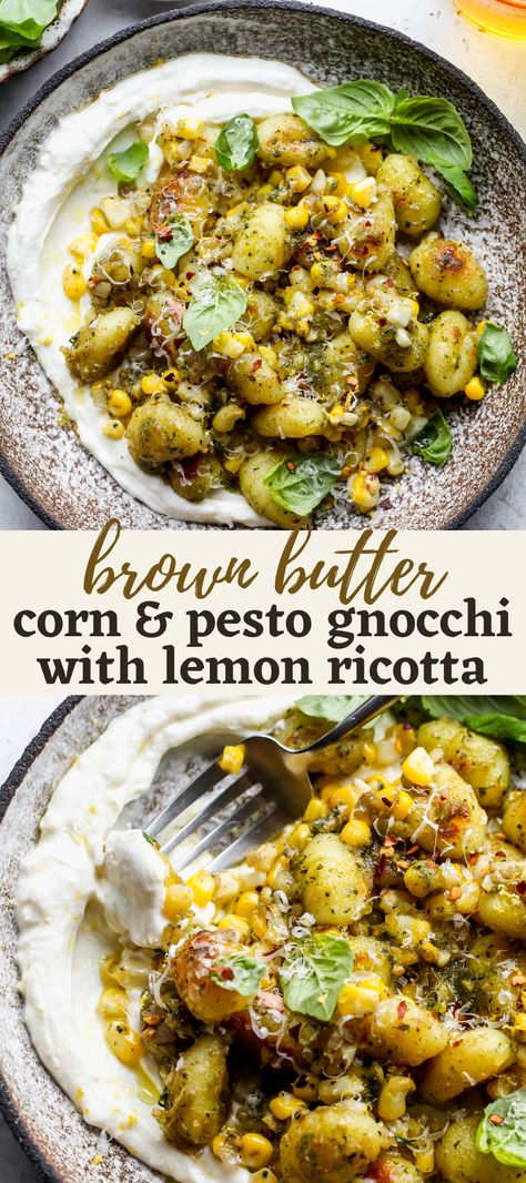 Brown Butter Corn and Pesto Gnocchi with Lemony Whipped Ricotta is the ultimate summer pasta. Rich and creamy with bursts of sweet corn, this restaurant-worthy gnocchi recipe is ready in just 30 minutes. #summerrecipes #vegetariandinner #gnocchi #cornrecipes #healthypasta Gnocchi Pesto Recipes, Brown Butter Gnocchi, Gnocchi Pesto, Pesto Gnocchi, Gnocchi Dishes, Butter Corn, Cheesy Broccoli Casserole, Whipped Ricotta, Gnocchi Recipe