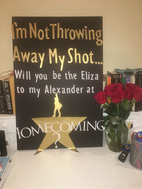 Homecoming proposal Hamilton. Every theater girls dream is summed up in the poster!!                                                                                                                                                                                 More Cute Promposals, Cute Homecoming Proposals, Cute Prom Proposals, Asking To Prom, Homecoming Posters, Dance Proposal, Sadie Hawkins, Prom Goals, High School Dance