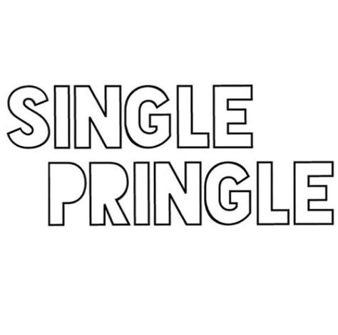 A single CONTAINER of pringles, cause thats happier xD Single Pringle, Single As A Pringle, Bff Phone Cases, Valentines For Singles, Chat Board, Single Ladies, Single People, Single Quotes, Single Life