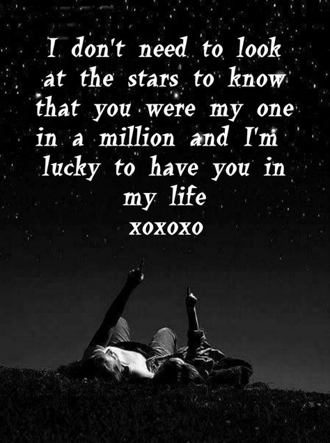 One In A Million Quotes, Look At The Stars, Tell Her, Love Images, Romantic Quotes, One In A Million, To Tell, I Love You, Love You